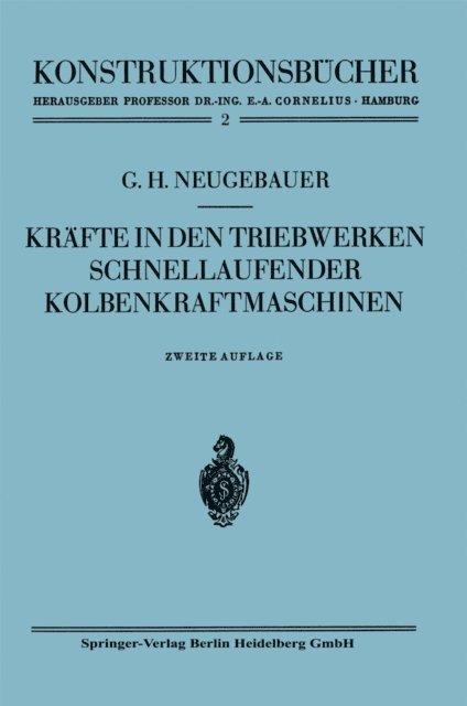 Gerhart H. Neugebauer - Kräfte in den Triebwerken schnellaufender Kolbenkraftmaschinen, E-bok