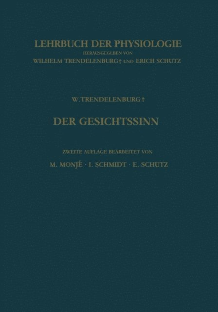 Wilhelm Trendelenburg, Erich Schutz, Wilhelm Trendelenburg - Der Gesichtssinn Grundzüge der Physiologischen Optik, E-bok