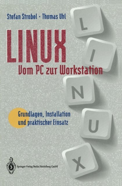 Thomas Uhl, Stefan Strobel - Linux vom PC zur Workstation, E-bok