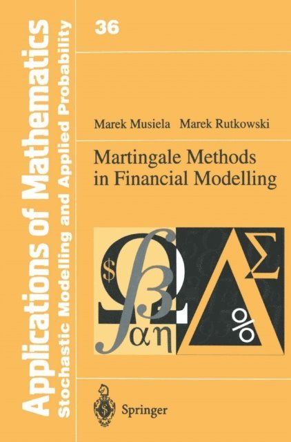 Marek Musiela - Martingale Methods in Financial Modelling, E-bok