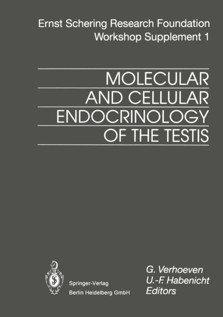 U.-F. Habenicht, G. Verhoeven - Molecular and Cellular Endocrinology of the Testis, E-bok