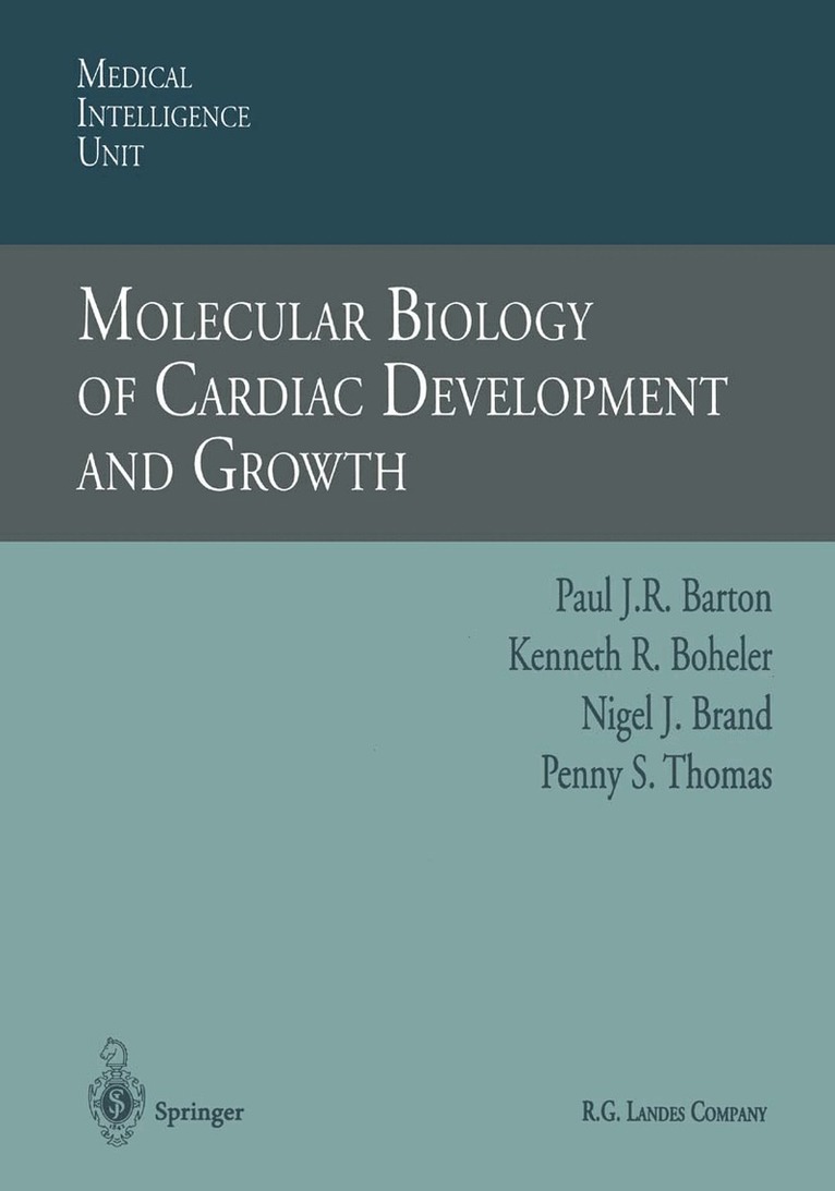 Paul J.R. Barton, Kenneth R. Boheler, Nigel J. Brand, Penny S. Thomas - Molecular Biology of Cardiac Development and Growth, Häftad