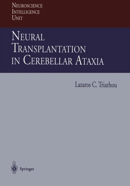 Lazaros Triarhou - Neural Transplantation in Cerebellar Ataxia, E-bok
