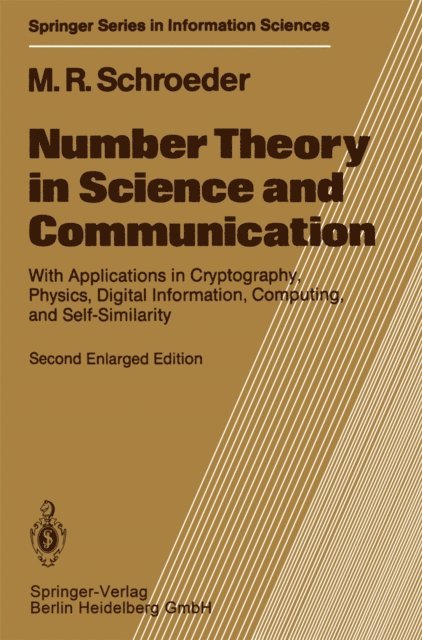 Manfred R. Schroeder - Number Theory in Science and Communication, E-bok