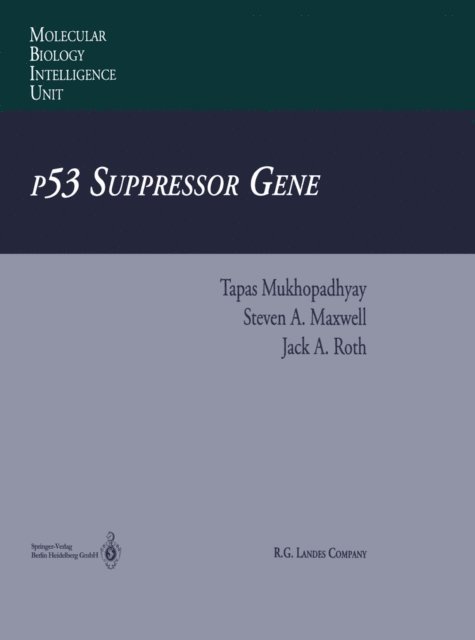 Jack A. Roth, Steven A. Maxwell, Tapas Mukhopadhyay - p53 Suppressor Gene, E-bok