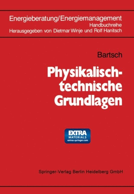 G. Bartsch, Rolf Hanitsch, Dietmar Winje - Physikalisch-technische Grundlagen, E-bok