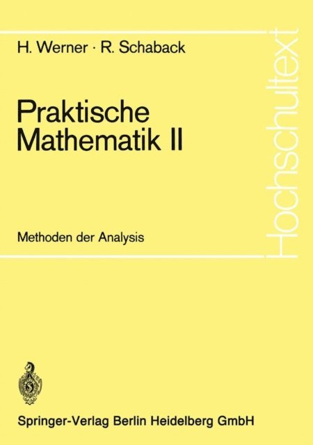R. Schaback, Helmut Werner - Praktische Mathematik II, E-bok