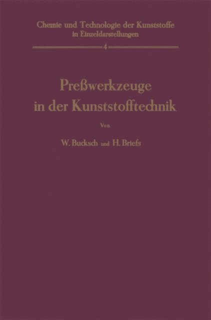 Herbert Briefs, Walter Bucksch - Preßwerkzeuge in der Kunststofftechnik, E-bok