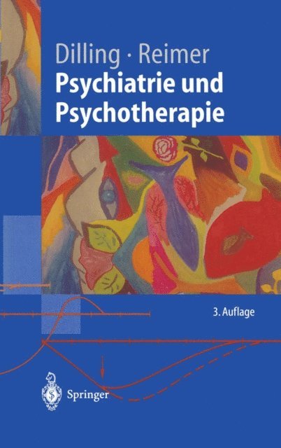 Horst Dilling, Christian Reimer, Volker Arolt - Psychiatrie und Psychotherapie, E-bok