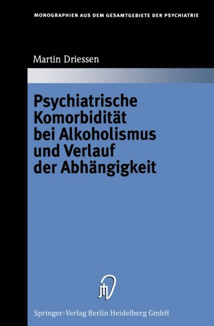 Martin Driessen - Psychiatrische Komorbidität bei Alkoholismus und Verlauf der Abhängigkeit, E-bok