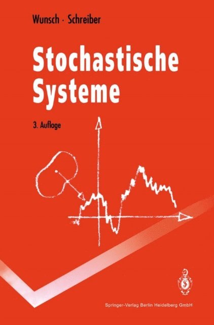 Helmut Schreiber, Gerhard Wunsch - Stochastische Systeme, E-bok