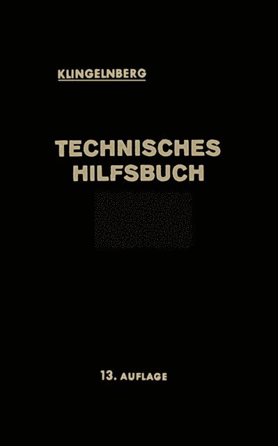 W. Ferdinand Klingelnberg, Rudolf Reindl, Walter Krumme - Technisches Hilfsbuch, E-bok