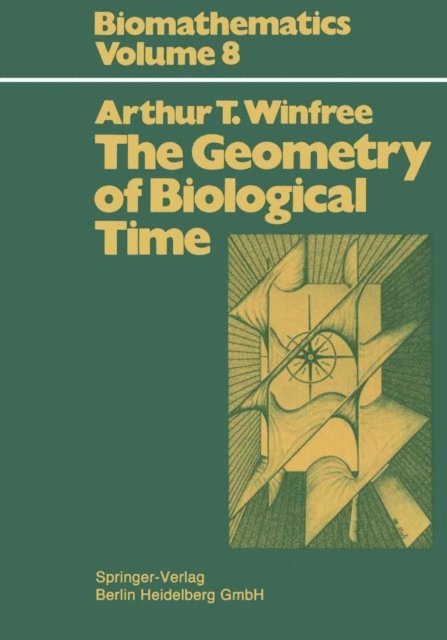 Arthur T. Winfree - Geometry of Biological Time, E-bok