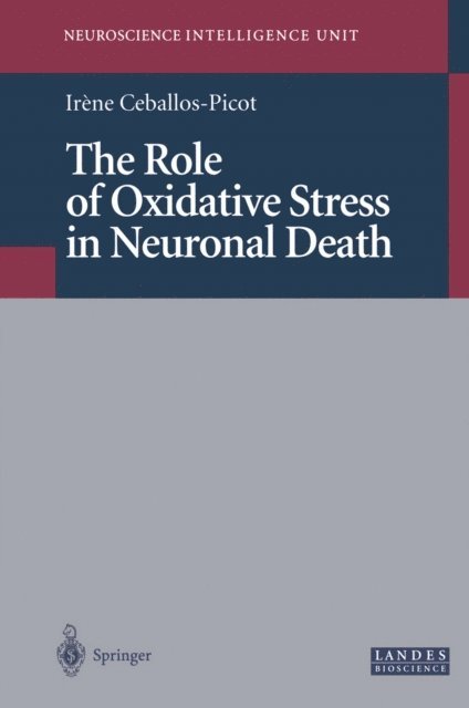 Irene Ceballos-Picot - Role of Oxidative Stress in Neuronal Death, E-bok