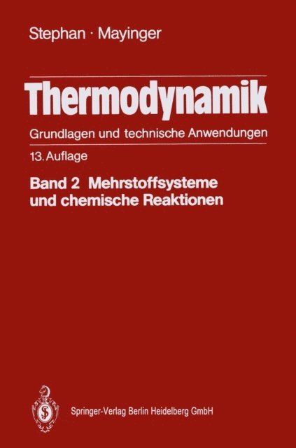 Franz Mayinger, Karl Stephan - Thermodynamik. Grundlagen und technische Anwendungen, E-bok