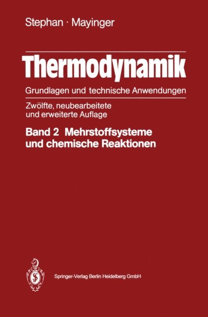 Franz Mayinger, Karl Stephan - Thermodynamik: Grundlagen und technische Anwedungen, E-bok
