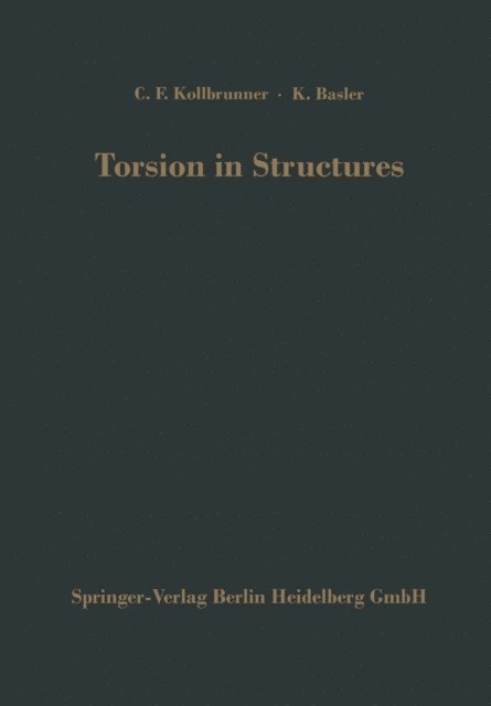 Konrad Basler, Curt F. Kollbrunner - Torsion in Structures, E-bok