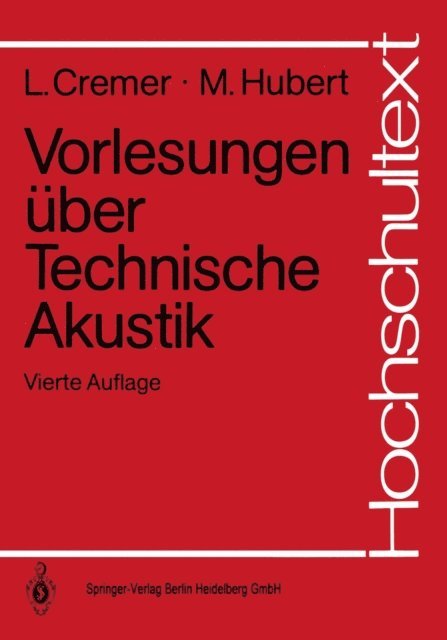 Matthias Hubert, Lothar Cremer - Vorlesungen über Technische Akustik, E-bok