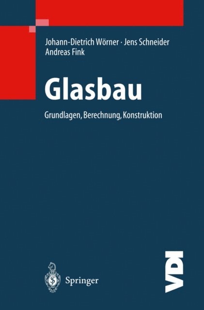 Andreas Fink, Jens Schneider, Johann-Dietrich Worner - Glasbau, E-bok