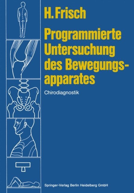 Herbert Frisch - Programmierte Untersuchung des Bewegungsapparates, E-bok