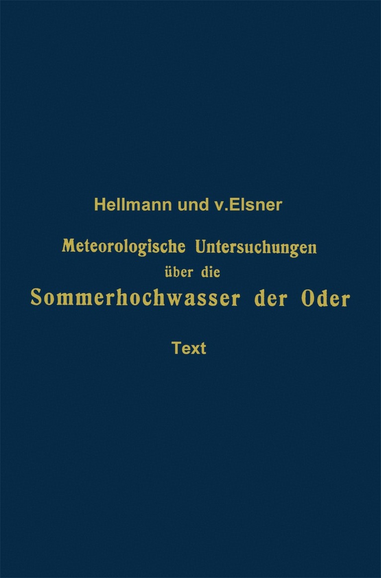 Gustav Hellmann, Georg von Elsner - Meteorologische Untersuchungen über die Sommerhochwasser der Oder, Häftad