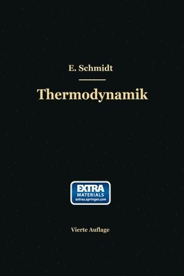 Ernst Schmidt - Einführung in die technische Thermodynamik und in die Grundlagen der chemischen Thermodynamik, Häftad