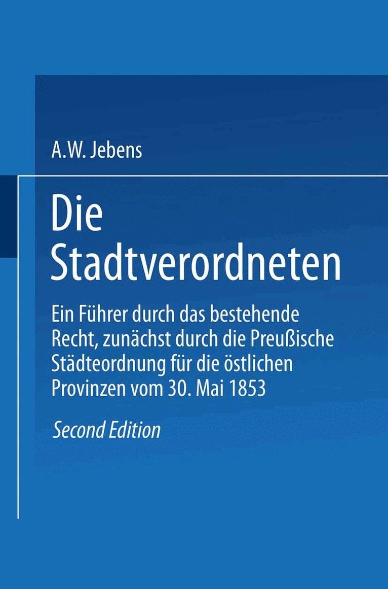 A. W. Jebens - Die Stadtverordneten, Häftad. Tillgänglighet: Lägg i varukorg