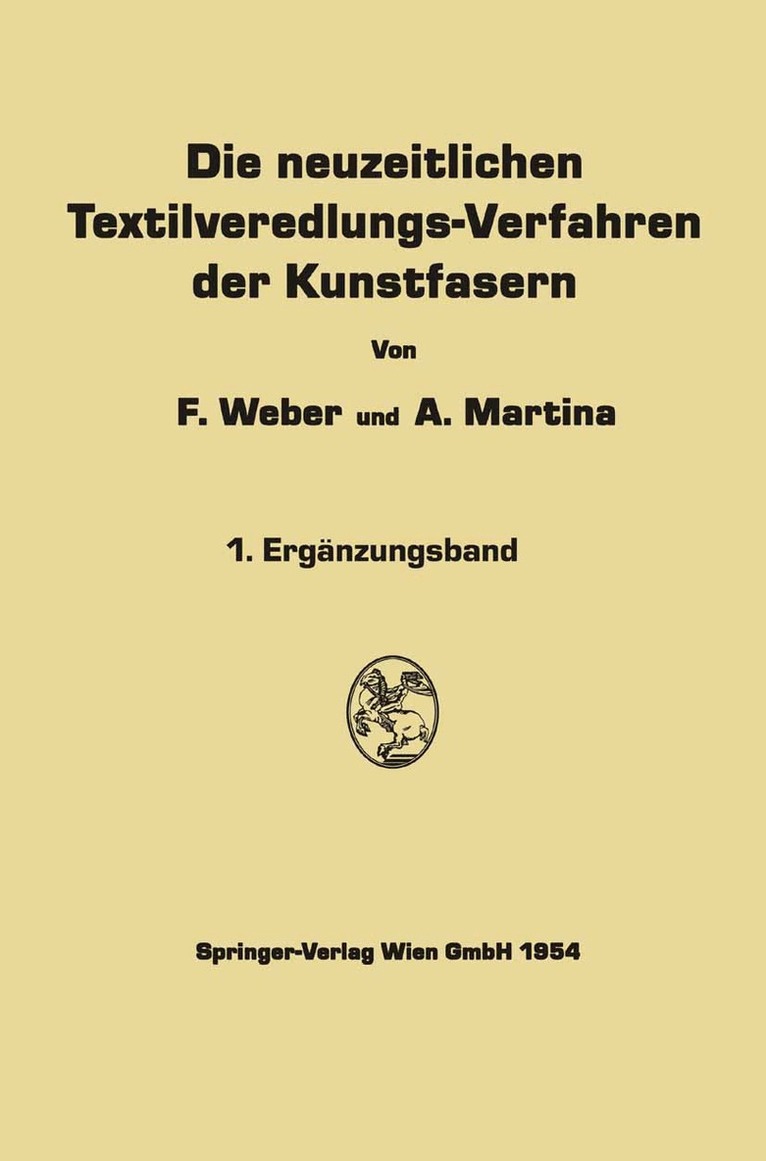 Franz Weber, Aldo Martina - Die neuzeitlichen Textilveredlungs-Verfahren der Kunstfasern, Häftad