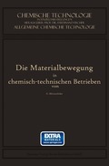 Die Materialbewegung in Chemisch-Technischen Betrieben