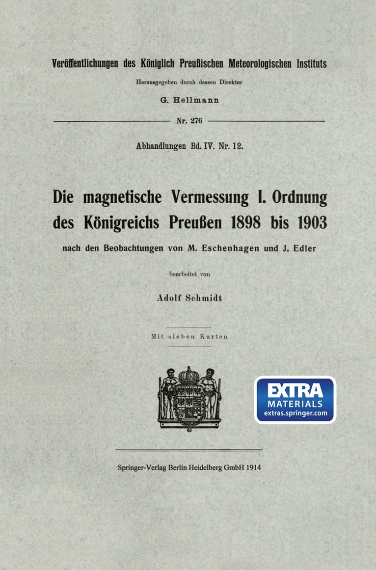 Adolf Schmidt - Die magnetische Vermessung I. Ordnung des Königreichs Preußen 1898 bis 1903, Häftad