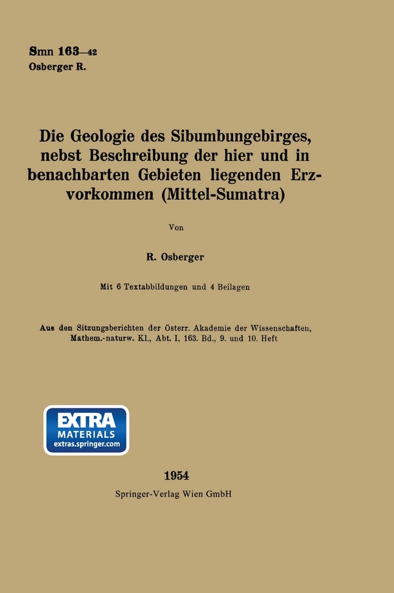 Rudolf Osberger - Die Geologie Des Sibumungebirges, nebst Beschreibung der hier und in benachbarten Gebieten liegenden Erzvorkommen (Mittel-Sumatra), Häftad