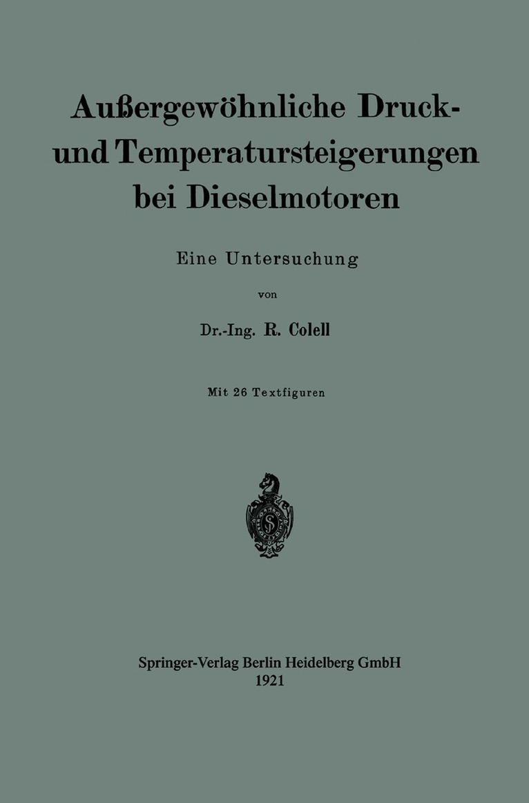 Richard Colell - Außergewöhnliche Druck- und Temperatursteigerungen bei Dieselmotoren, Häftad