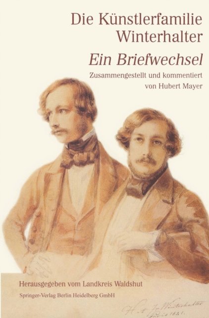 Hubert Mayer - Die Künstlerfamilie Winterhalter, E-bok