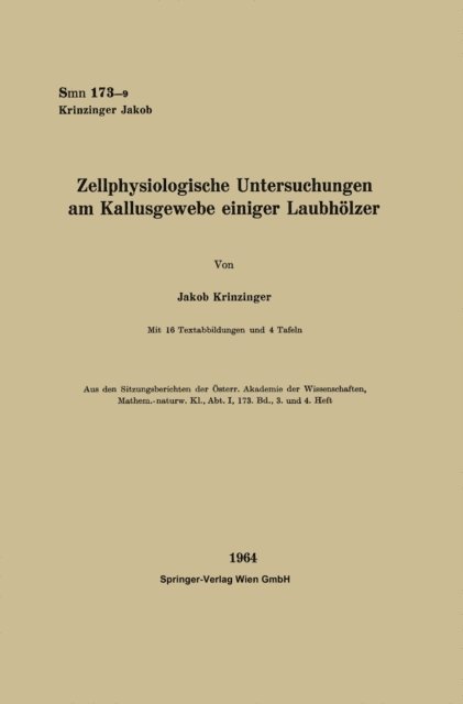 Jakob Krinzinger - Zellphysiologische Untersuchungen am Kallusgewebe einiger Laubhölzer, E-bok