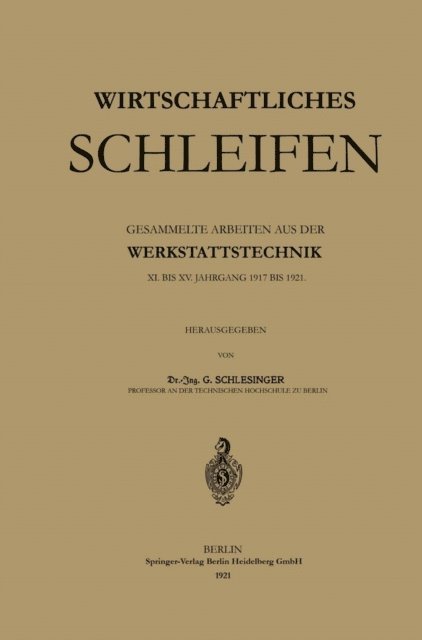 Georg Schlesinger - Wirtschaftliches Schleifen, E-bok
