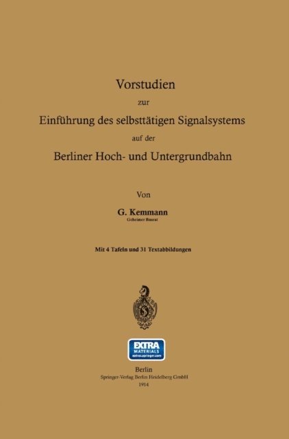 Gustav Kemmann - Vorstudien zur Einführung des selbsttätigen Signalsystems auf der Berliner Hoch- und Untergrundbahn, E-bok