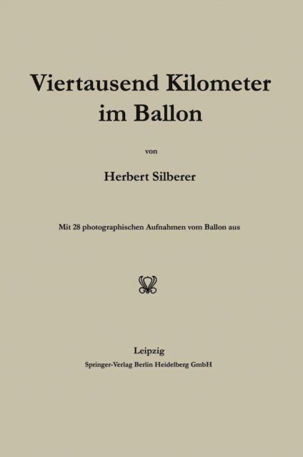 Herbert Silberer - Viertausend Kilometer im Ballon, E-bok