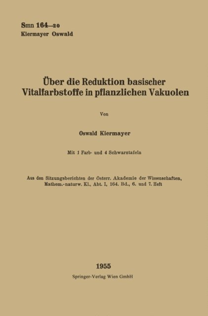 Oswald Kiermayer - Über die Reduktion basischer Vitalfarbstoffe in pflanzlichen Vakuolen, E-bok
