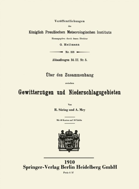A. Mey, Reinhard Suring - Über den Zusammenhang zwischen Gewitterzügen und Niederschlagsgebieten, E-bok