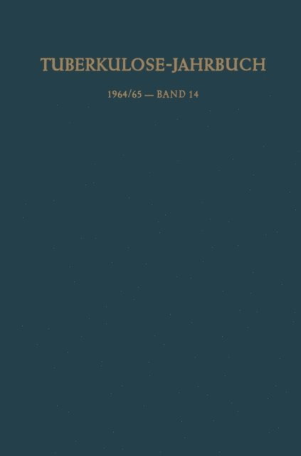 Fritz Kreuser - Tuberkulose-Jahrbuch 1964/65 — Band 14, E-bok