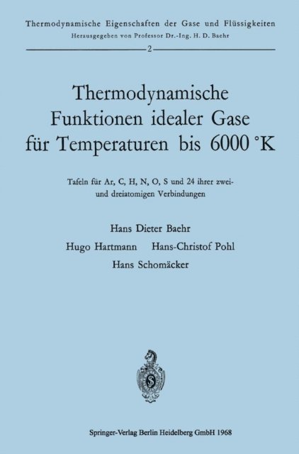 Hans Dieter Baehr - Thermodynamische Funktionen idealer Gase für Temperaturen bis 6000 °K, E-bok