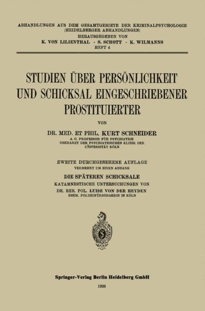 Kurt Schneider - Studien über Persönlichkeit und Schicksal Eingeschriebener Prostituierter, E-bok