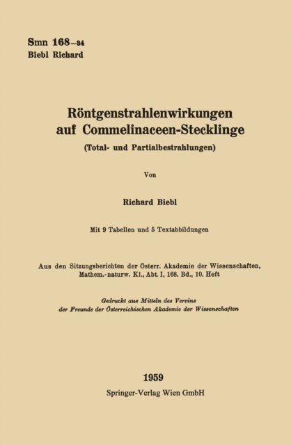 Richard Biebl - Röntgenstrahlenwirkungen auf Commelinaceen-Stecklinge (Total- und Partialbestrahlungen), E-bok