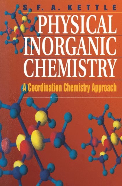 S. F. A. Kettle - Physical Inorganic Chemistry, E-bok