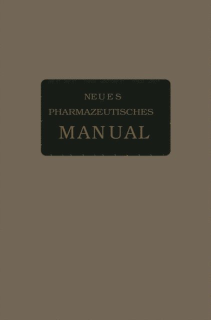 Karl Dieterich, Eugen Dieterich - Neues Pharmazeutisches Manual, E-bok