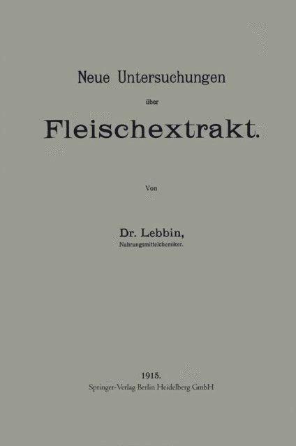 Georg Lebbin - Neue Untersuchungen über Fleischextrakt, E-bok