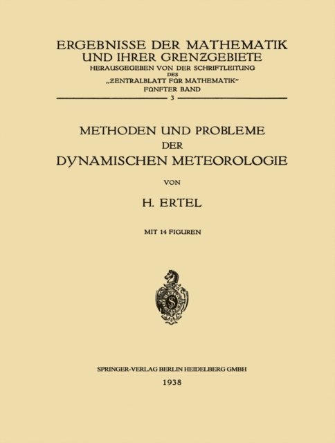 Hans Ertel - Methoden und Probleme der Dynamischen Meteorologie, E-bok