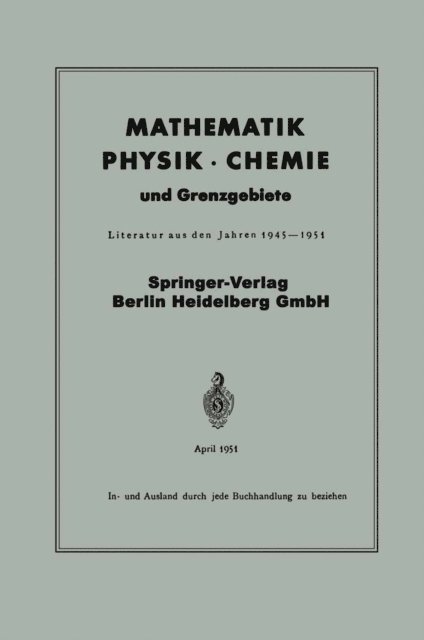 Springer Verlag - Mathematik, Physik · Chemie und Grenzgebiete, E-bok