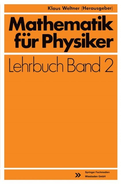 Klaus Weltner - Mathematik für Physiker, E-bok
