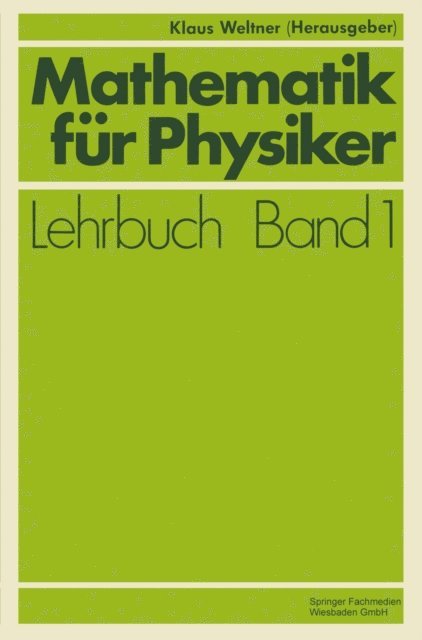 Klaus Weltner - Mathematik für Physiker, E-bok